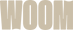 WOOM