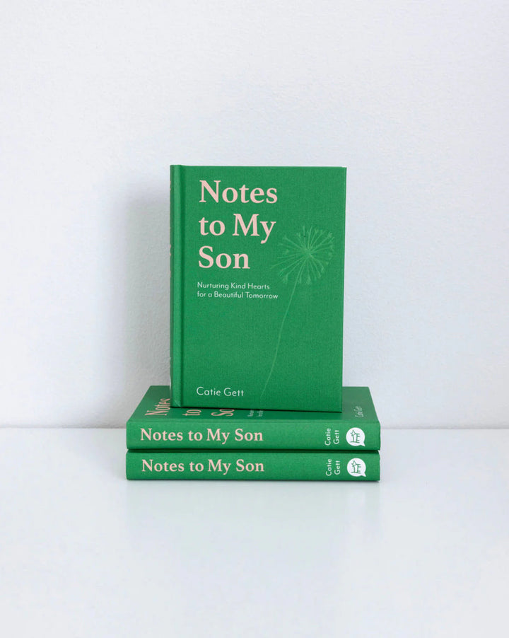 Notes to My Son: Nurturing Kind Hearts for a Beautiful Tomorrow